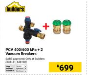 Builders PCV 400/600 Kpa + 2 Vacuum Breakers 638181, 638198