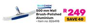 Bluechem 500mm Wall Brush (Polished Aluminium)