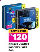 Always Quattro Sanitary Pads-For 2 x 36s
