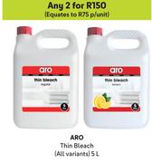 Aro Thin Bleach (All Variants)-For Any 2 x 5Ltr