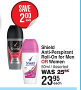 Shield Anti Perspirant Roll On For Men Or Women Assorted-50ml Each