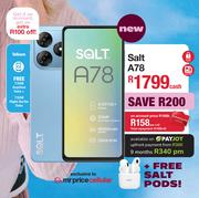 Salt A78 Smartphone With Dual Sim & Free Salt Pods (Network Locked)