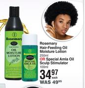 Rosemary Hair Feeding Oil Moisture Lotion 250ml Or Special Amla Oil Sculp Stimulator 100ml-Each