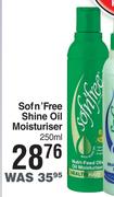 Sofn' Free Shine Oil Moisturiser-250ml
