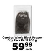 Cerebos Whole Black Pepper Doy Pack Refill-200g Each