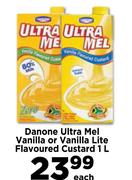 Danone Ultra Mel Vanilla Or Vanilla Lite Flavoured Custard-1Ltr Each