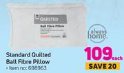Standard Quilted Ball Fibre Pillow-Each