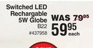 Switched LED Rechargeable 5W Globe B22-Each