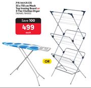 Primaries 33 x 110cm Mesh Top Ironing Board Or 3 Tier Clothes Dryer-Each