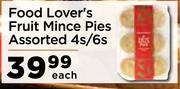 Food Lover's Fruit Mince Pies Assorted-4s/6s Each