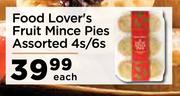 Food Lover's Fruit Mince Pies Assorted-4s/6s Each