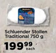 Schluender Stollen Traditional-750g Each