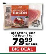 Food Lover's Prime Cut Bacon-1Kg Per Pack