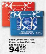 Food Lover's UHT Full Cream Or Low Fat Long Life Milk-6 x 1L