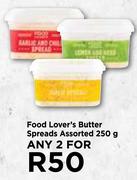 Food Lover's Butter Spreads Assorted -For Any 2 x 250g