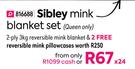 Sibley 2 Ply 3Kg Reversible Mink Blanket (Queen Only)