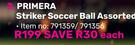 Primera Striker Soccer Ball Assorted-Each