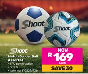 Shoot Match Soccer Ball Assorted-Each