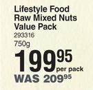 Lifestyle Food Raw Mixed Nuts Value Pack-750g Per Pack