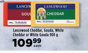 Lancewood Cheddar, Gouda, White Cheddar Or White Gouda-900g Each