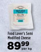 Food Lover's Semi Modified Cheese-Per Kg 