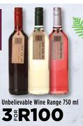 Unbelievable Wine Range-For 3 x 750ml