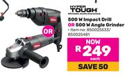 Hyper Tough 500W Impact Drill Or 500W Angle Grinder-Each
