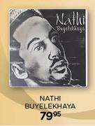 Nathi Buyelekhaya CD