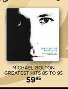 Michael Bolton Greatest Hits 85 To 95 CD