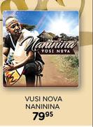 Vusi Nova Naninina CD