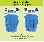 Silver Lined Rubber Gloves (Medium/Large)-For Any 2 