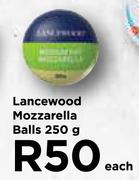 Lancewood Mozzarella Balls-250g Each