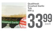 Qualifresh Crushed Garlic Tub-500g Each