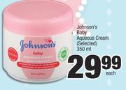 Johnson's Baby Aqueous Cream (Selected)-350ml Each