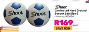 Shoot Laminated Hard Ground Soccer Ball Size 5-Each