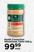 Health Connection Wholefoods Tahini-400g Each
