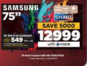 Samsung 75" Crystal UHD 4K TV 75DU700-On Mobile Internet Gold