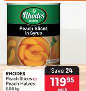 Rhodes Peach Slices Or Peach Halves-3.06Kg Each