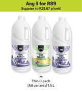M Thin Bleach (All Variants)-For Any 3 x 1.5L