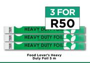 Food Lover's Heavy Duty Foil 5m-For 3
