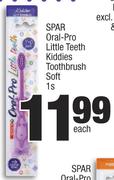 Spar Oral Pro Little Teeth Kiddies Toothbrush Soft-1s Each