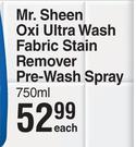 Mr.Sheen Oxi Ultra Wash Fabric Stain Remover Pre Wash Spray-750ml Each