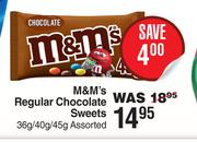 M&M's Regular Chocolate Sweets Assorted-36g/40g/45g