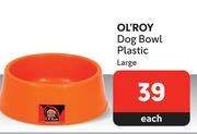 OL'Roy Dog Bowl Plastic Large-Each