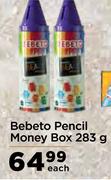 Bebeto Pencil Money Box-283g Each