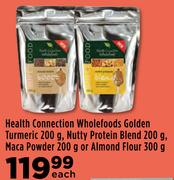 Health Connection Wholefoods Golden Turmeric 200g,Nutty Protein Blend 200g,Maca Powder 200g-Each