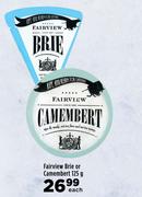 Fairview Brie Or Camembert-125g Each