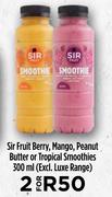 Sir Fruit Berry, Mango, Peanut Butter Or Tropical Smoothies-For 2 x 300ml