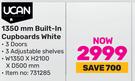 UCAN 1350mm Built In Cupboards White