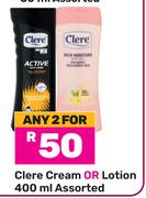 Clere Cream Or Lotion Assorted-For 2 x 400ml